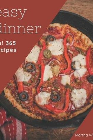 Cover of Ah! 365 Easy Dinner Recipes