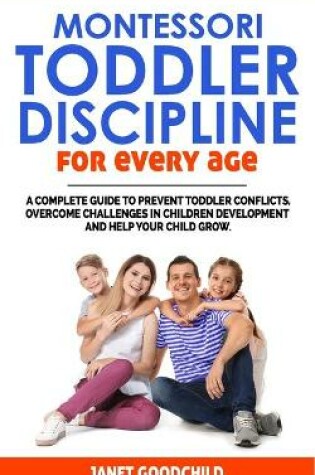 Cover of Montessori Toddler Discipline for Every Age