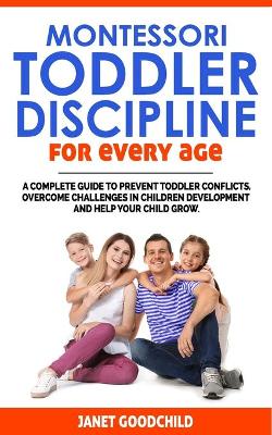 Book cover for Montessori Toddler Discipline for Every Age