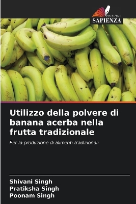 Book cover for Utilizzo della polvere di banana acerba nella frutta tradizionale