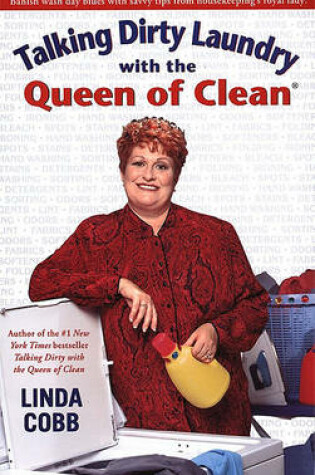 Cover of Talking Dirty Laundry with the Queen of Clean