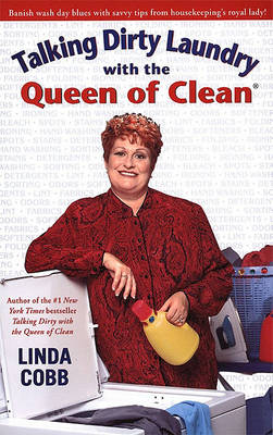 Book cover for Talking Dirty Laundry with the Queen of Clean