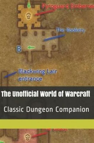 Cover of The Unofficial World of Warcraft Classic Dungeon Companion