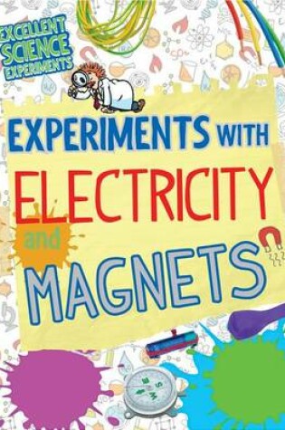 Cover of Experiments with Electricity and Magnets