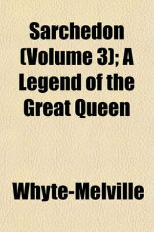 Cover of Sarchedon (Volume 3); A Legend of the Great Queen