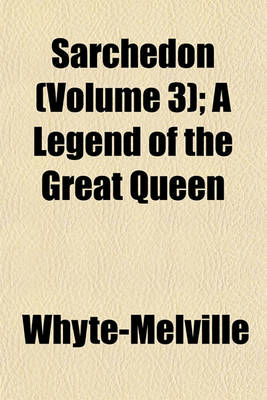 Book cover for Sarchedon (Volume 3); A Legend of the Great Queen