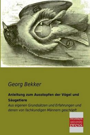 Cover of Anleitung Zum Ausstopfen Der Vogel Und Saugetiere