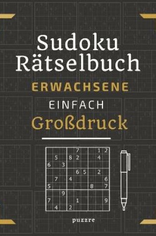 Cover of Sudoku Rätselbuch Erwachsene Einfach Großdruck