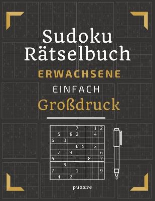 Book cover for Sudoku Rätselbuch Erwachsene Einfach Großdruck