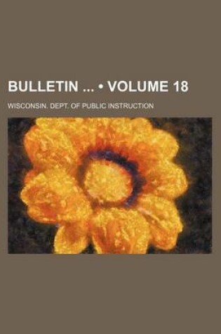 Cover of Bulletin (Volume 18)