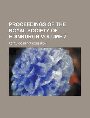 Book cover for Proceedings of the Royal Society of Edinburgh Volume 7