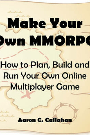 Cover of Make Your Own Mmorpg