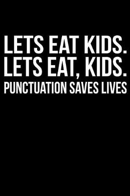 Book cover for Lets eat kids. Lets eat, kids. Punctuation saves lives