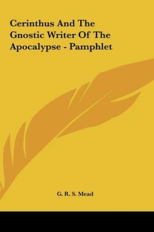 Cover of Cerinthus and the Gnostic Writer of the Apocalypse - Pamphlet