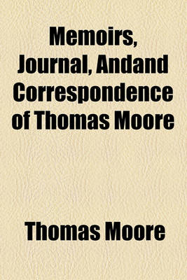 Book cover for Memoirs, Journal, Andand Correspondence of Thomas Moore