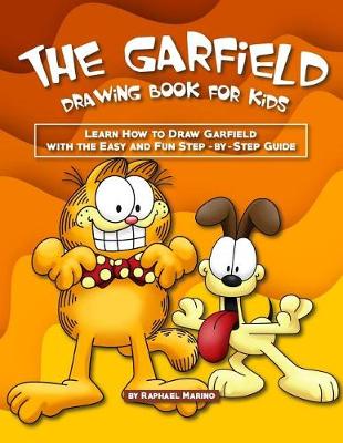 Book cover for The Garfield Drawing Book for Kids