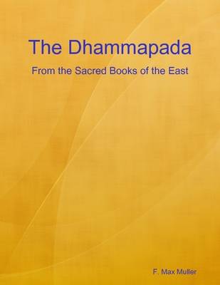 Book cover for The Dhammapada: From the Sacred Books of the East