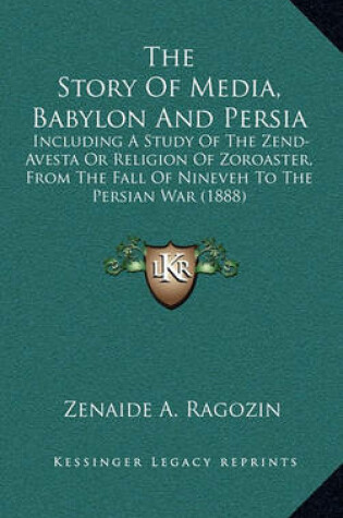 Cover of The Story of Media, Babylon and Persia