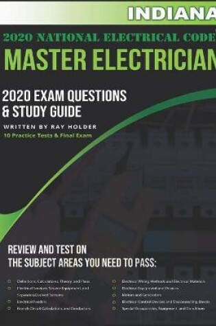 Cover of Indiana 2020 Master Electrician Exam Questions and Study Guide