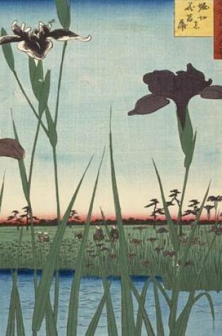 Cover of Horikiri Iris Garden, Ando Hiroshige. Blank Journal