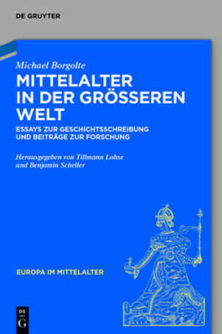 Cover of Mittelalter in Der Grosseren Welt