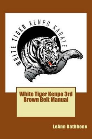 Cover of White Tiger Kenpo 3rd Brown Belt Manual