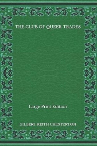 Cover of The Club of Queer Trades - Large Print Edition