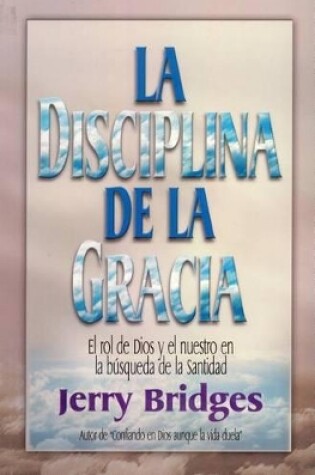 Cover of La Disciplina de la Gracia