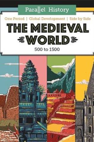 Cover of Parallel History: The Medieval World