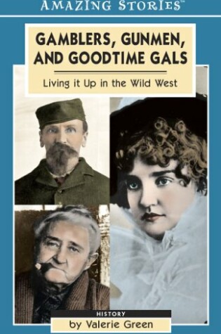 Cover of Gamblers, Gunmen, and Good-Time Gals