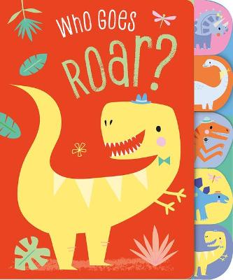 Book cover for Baby Book Who Goes Roar?