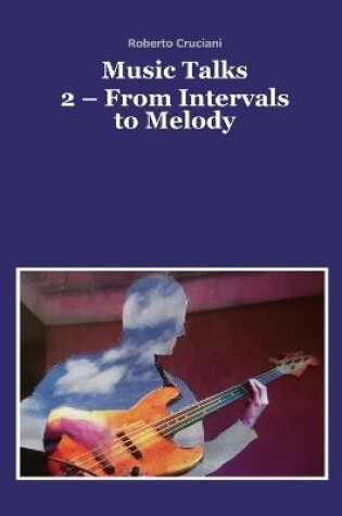 Cover of Music Talks 2 - From Intervals to Melody