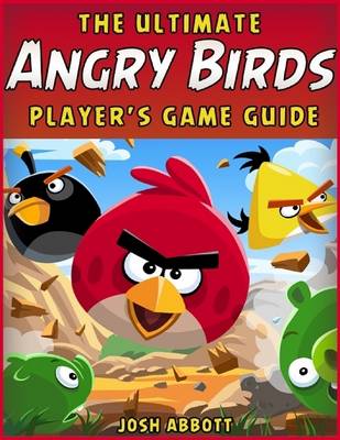 Book cover for The Ultimate Angry Birds Players Game Guide