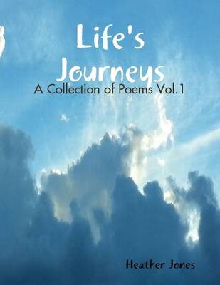 Book cover for Life's Journeys: A Collection of Poems Vol.1