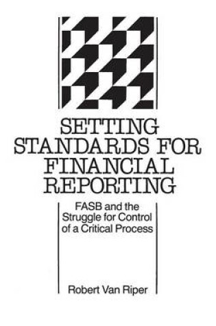 Cover of Setting Standards for Financial Reporting