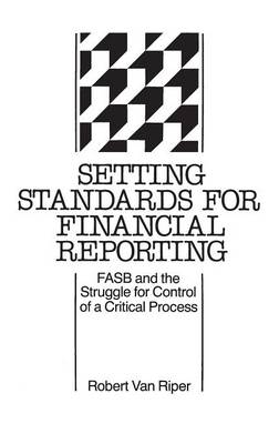 Book cover for Setting Standards for Financial Reporting