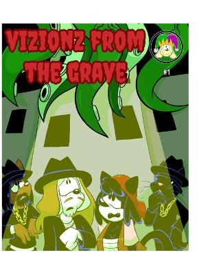 Book cover for Vizionz from the Grave #1