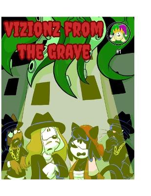 Cover of Vizionz from the Grave #1