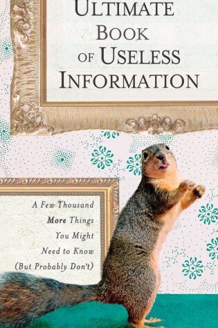 Cover of The Ultimate Book of Useless Information