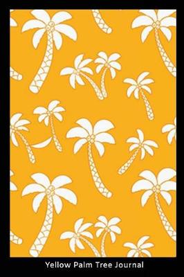 Book cover for Yellow Palm Tree Journal