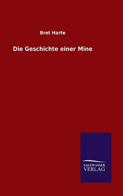 Book cover for Die Geschichte einer Mine