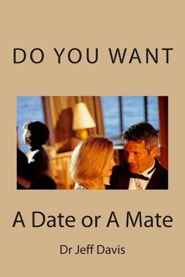 Book cover for Do You Want a Date or a Mate