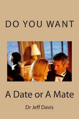 Cover of Do You Want a Date or a Mate