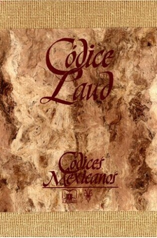 Cover of Codice Laud - C/Libro Explicativo Pintura de La Mu