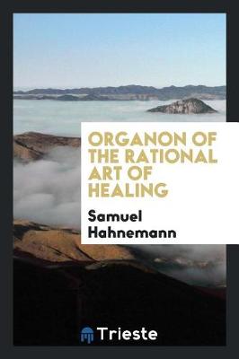 Cover of Organon of the Rational Art of Healing