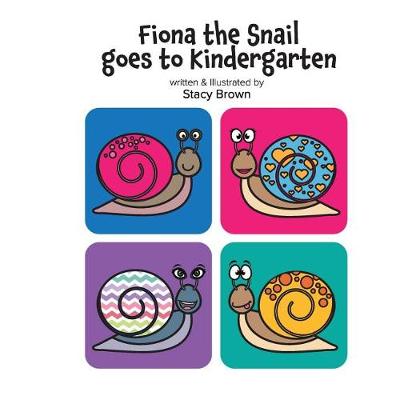 Book cover for Fiona the Snail Goes to Kindergarten