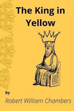 Cover of The King in Yellow Tales of Mystery & the Supernatural (Illustrated)