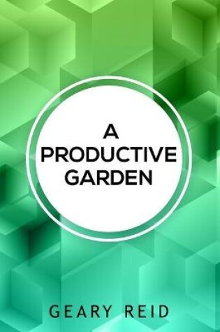 Cover of A Productive Garden