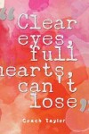 Book cover for Clear Eyes, Full Hearts, Can't Lose