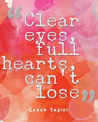 Book cover for Clear Eyes, Full Hearts, Can't Lose